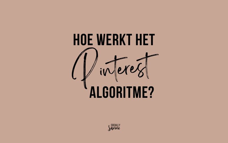 Hoe werkt het Pinterest algoritme